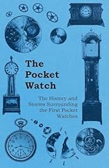 Pocket watch history for sale  Delivered anywhere in UK