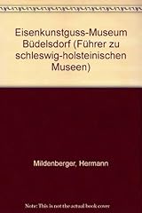 Eisenkunstguss museum büdelsd gebraucht kaufen  Wird an jeden Ort in Deutschland