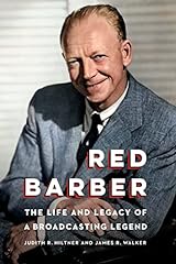 Red Barber: The Life and Legacy of a Broadcasting Legend for sale  Delivered anywhere in USA 