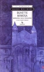 Buvette mimosa. narrazioni usato  Spedito ovunque in Italia 