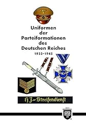 Uniformen der Parteiformationen des Deutschen Reiches gebraucht kaufen  Wird an jeden Ort in Deutschland