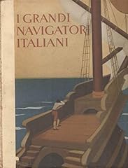 Grandi navigatori italiani usato  Spedito ovunque in Italia 