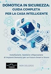 Domotica sicurezza guida usato  Spedito ovunque in Italia 