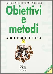 Obiettivi metodi. aritmetica. usato  Spedito ovunque in Italia 
