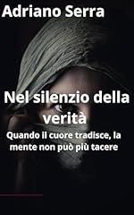 Nel silenzio della usato  Spedito ovunque in Italia 