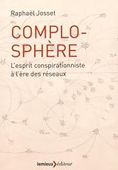 Complosphère esprit conspirat d'occasion  Livré partout en France