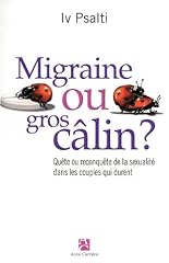 Migraine gros câlin gebraucht kaufen  Wird an jeden Ort in Deutschland