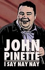 John pinette say for sale  Delivered anywhere in USA 