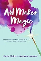 Art makes magic for sale  Delivered anywhere in USA 