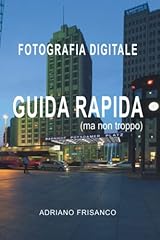 Fotografia digitale guida usato  Spedito ovunque in Italia 