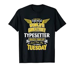 Typesetters idea funny for sale  Delivered anywhere in USA 