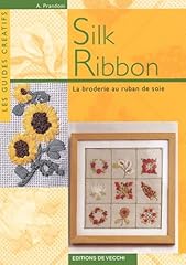 Silk ribbon broderie d'occasion  Livré partout en France