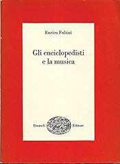 Gli enciclopedisti musica. usato  Spedito ovunque in Italia 