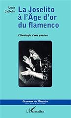Joselito âge flamenco d'occasion  Livré partout en Belgiqu