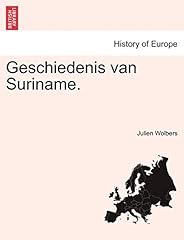 Geschiedenis van suriname. for sale  Delivered anywhere in UK