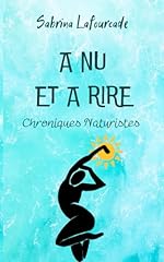 Rire chroniques naturistes d'occasion  Livré partout en Belgiqu