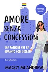 Amore senza concessioni usato  Spedito ovunque in Italia 