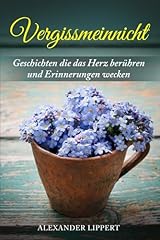 Vergissmeinnicht geschichten s gebraucht kaufen  Wird an jeden Ort in Deutschland