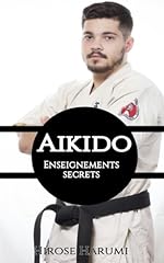 Aikido enseignements secrets d'occasion  Livré partout en France
