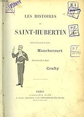 Histoires saint hubertin d'occasion  Livré partout en France