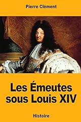 émeutes louis xiv d'occasion  Livré partout en France