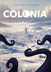 Colonia. pianeta della usato  Spedito ovunque in Italia 
