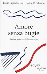 Amore senza bugie. usato  Spedito ovunque in Italia 