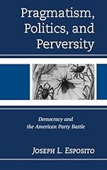 Pragmatism politics perversity for sale  Delivered anywhere in USA 