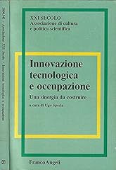 Innovazione tecnologia occupaz usato  Spedito ovunque in Italia 