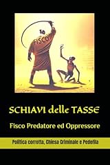 Schiavi delle tasse d'occasion  Livré partout en France