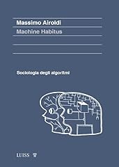 Machine habitus. sociologia usato  Spedito ovunque in Italia 