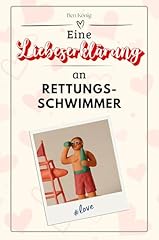 Liebeserklärung rettungsschwi gebraucht kaufen  Wird an jeden Ort in Deutschland