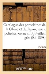 Catalogue porcelaines chine d'occasion  Livré partout en France