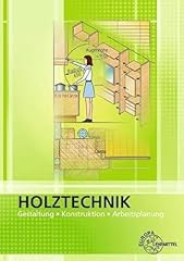 Holztechnik gestaltung konstru gebraucht kaufen  Wird an jeden Ort in Deutschland