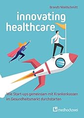 Innovating healthcare start gebraucht kaufen  Wird an jeden Ort in Deutschland