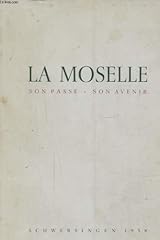 Moselle. avenir. edité d'occasion  Livré partout en France