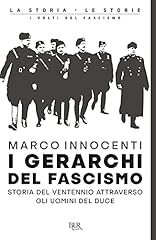 Gerarchi del fascismo. usato  Spedito ovunque in Italia 