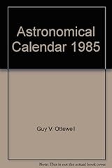Astronomical calendar 1985 for sale  Delivered anywhere in USA 
