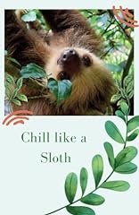 Chill like sloth for sale  Delivered anywhere in UK