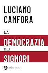 Democrazia dei signori usato  Spedito ovunque in Italia 