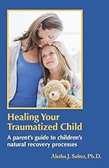 Healing traumatized child for sale  Delivered anywhere in USA 
