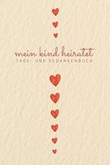 Kind heiratet tage gebraucht kaufen  Wird an jeden Ort in Deutschland