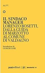 Sindaco manager. lorenzo usato  Spedito ovunque in Italia 