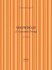 Showboat. ritorno giovanni usato  Spedito ovunque in Italia 