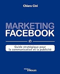 Marketing facebook guide d'occasion  Livré partout en Belgiqu