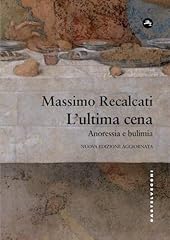 Ultima cena. anoressia usato  Spedito ovunque in Italia 