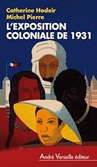 Exposition coloniale 1931 d'occasion  Livré partout en France