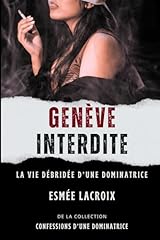 Geneve interdite vie d'occasion  Livré partout en France