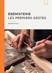 ébénisterie premiers gestes d'occasion  Livré partout en France