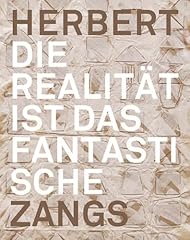 Herbert zangs realität gebraucht kaufen  Wird an jeden Ort in Deutschland